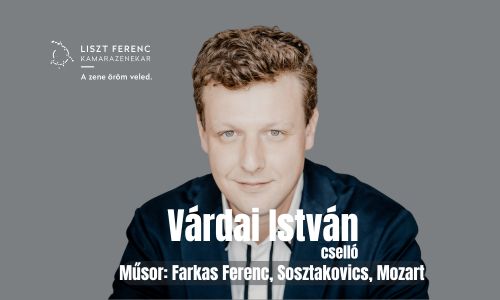 Ünnepi koncert Várdai Istvánnal - jelenleg bérletben érhető el
